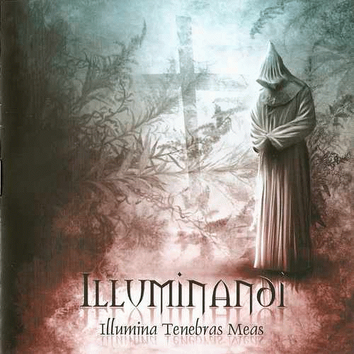 Illuminandi : Illumina Tenebras Meas Illuminandi : Illumina Tenebras Meas